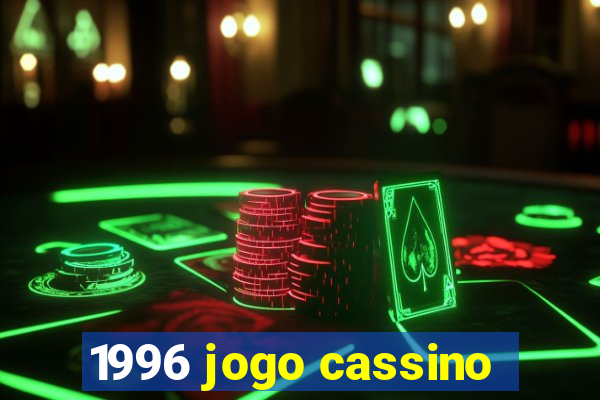 1996 jogo cassino